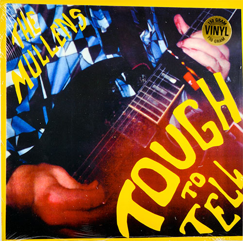 Mullens- Tough To Tell LP (150gram Vinyl) (Sale price!)