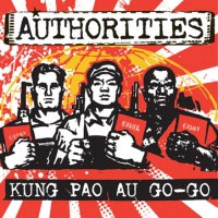 Authorities- Kung Pao Au Go-Go LP (180gram Vinyl)