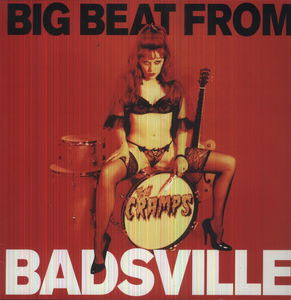 Cramps- Big Beat From Badsville LP 