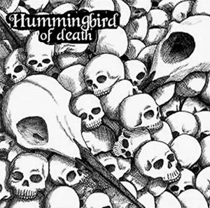 Hummingbird Of Death- Skullvalanche LP (Sale price!)