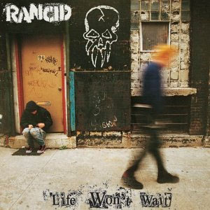 Rancid- Life Won't Wait 2xLP