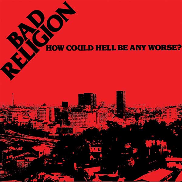 Bad Religion- How Could Hell Be Any Worse LP
