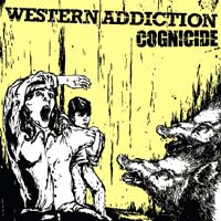 Western Addiction- Cognicide LP