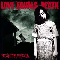 Love Equals Death- Nightmerica LP (Sale price!)