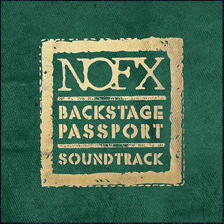 NOFX- Backstage Passport, The Soundtrack LP 
