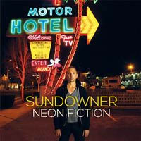 Sundowner- Neon Fiction LP