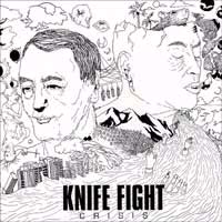 Knife Fight- Crisis LP (Sale price!)