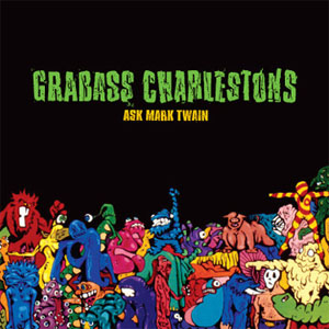 Grabass Charlestons- Ask Mark Twain LP