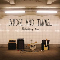 Bridge And Tunnel- Rebuilding Year LP