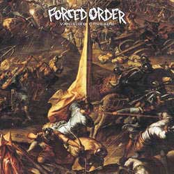 Forced Order- Vanished Crusade LP (Gold Vinyl)