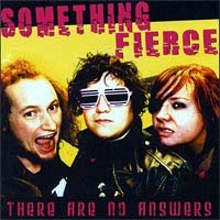 Something Fierce- There Are No Answers LP (Sale price!)