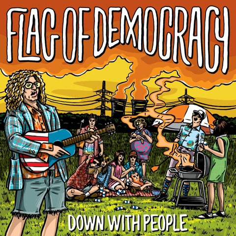 Flag Of Democracy- Down With People LP (Sale price!)