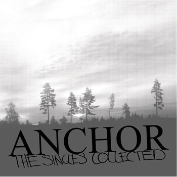 Anchor- Singles Collection LP (Sale price!)
