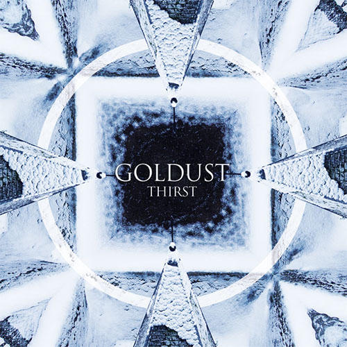 Goldust- Thirst LP (Sale price!)