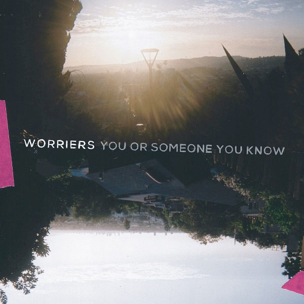 Worriers- You Or Someone You Know LP (Silver Vinyl) (Sale price!)