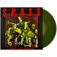 Spazz- Crush Kill Destroy LP (Swampfoot Green Vinyl)