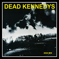 Dead Kennedys- Fresh Fruit For Rotting Vegetables, 2022 Mix LP