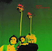 Gun Club- Miami 2xLP 