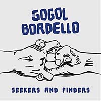 Gogol Bordello- Seekers And Finders LP