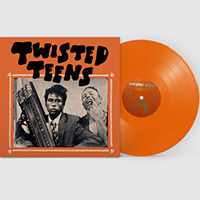 Twisted Teens- S/T ...