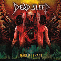 Dead Sleep- Naked Tyrant LP (Clear Vinyl) (Sale price!)