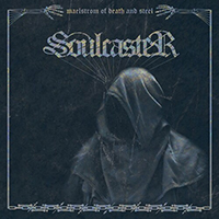 Soulcaster- Maelstrom Of Death And Steel LP (Sale price!)