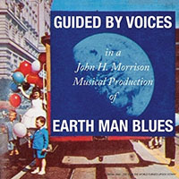 Guided By Voices- Earth Man Blues LP (Sale price!)