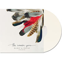 Wonder Years- Burst & Decay (Volume III) LP (White Vinyl)