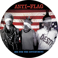 Anti Flag- Die For The Government LP (Pic Disc) (Sale price!)