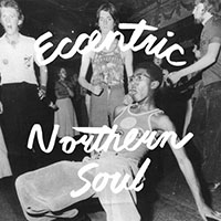 V/A- Eccentric Northern Soul LP