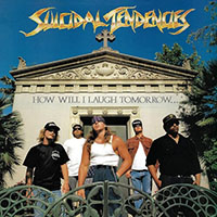 Suicidal Tendencies- How Will I Laugh Tomorrow When I Can't Even Smile Today LP (Black Vinyl)