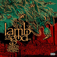 Lamb Of God- Ashes Of The Wake 2xLP (20th Anniversary Deluxe Edition)