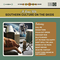 Southern Culture On The Skids- At Home With LP (Sale price!)
