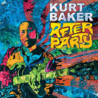 Kurt Baker- After Party LP (Sale price!)