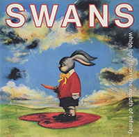 Swans- White Light From The Mouth Of Infinity 2xLP