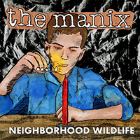 Manix-Neighborhood Wildlife LP (Sale price!)