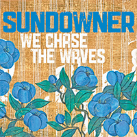 Sundowner- We Chase The Waves LP (Lawrence Arms)