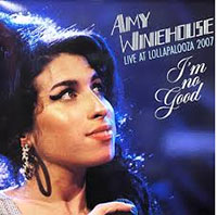 Amy Winehouse- I'm No Good (Live At Lollapalooza 2007) LP