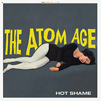 Atom Age- Hot Shame LP (Translucent Gold Vinyl)