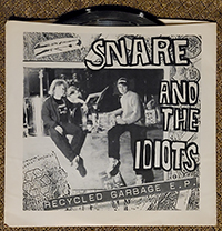 Snare And The Idiot- Recycled Garbage 7" (USED)