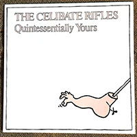 Celibate Rifles- Quintessentially Yours LP (USED)
