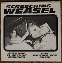 Screeching Weasel- Suzanne Is Getting Married 7" (USED)