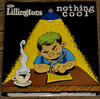 Lillingtons/Nothing Cool- Split LP (USED)