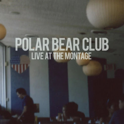 Polar Bear Club- Live At The Montage LP (Blue Vinyl)