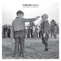 Violent Sons- Nothing As It Seems LP