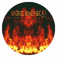 Bathory- Destroyer Of Worlds LP (Pic Disc)