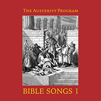 Austerity Program- Bible Songs 1 LP (Sale price!)