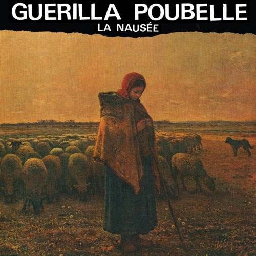 Guerilla Poubelle- La Nausee LP