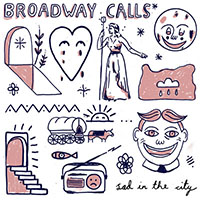 Broadway Calls- Sad In The City LP