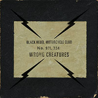 Black Rebel Motorcycle Club- Wrong Creatures 2xLP (Sale price!)